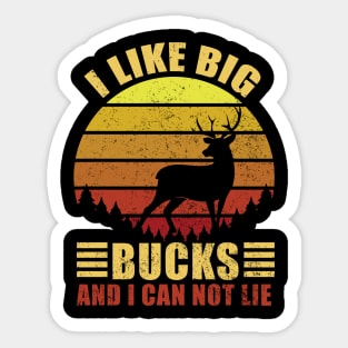 I Like Big Bucks And I Can Not Lie Sticker